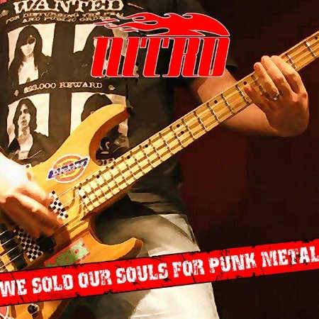 Nitro (TUR) : We Sold Our Souls for Punk Metal